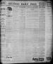 Newspaper: The Houston Daily Post (Houston, Tex.), Vol. ELEVENTH YEAR, No. 319, …