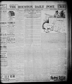 Primary view of object titled 'The Houston Daily Post (Houston, Tex.), Vol. ELEVENTH YEAR, No. 337, Ed. 1, Friday, March 6, 1896'.