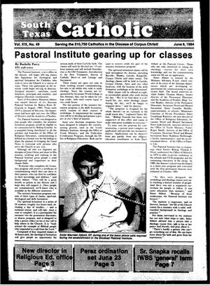 Primary view of object titled 'South Texas Catholic (Corpus Christi, Tex.), Vol. 19, No. 49, Ed. 1 Friday, June 8, 1984'.