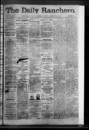 Primary view of object titled 'The Daily Ranchero. (Brownsville, Tex.), Vol. 3, No. 51, Ed. 1 Saturday, January 18, 1868'.