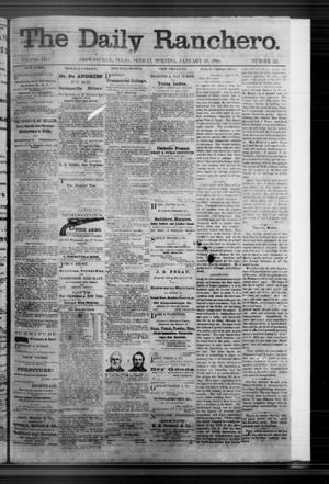 Primary view of object titled 'The Daily Ranchero. (Brownsville, Tex.), Vol. 3, No. 52, Ed. 1 Sunday, January 19, 1868'.
