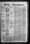 Thumbnail image of item number 1 in: 'Daily Ranchero. (Brownsville, Tex.), Vol. 2, No. 209, Ed. 1 Friday, May 3, 1867'.