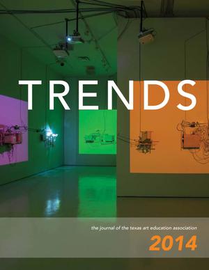 Texas Trends in Art Education, 2014