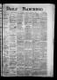 Newspaper: Daily Ranchero. (Brownsville, Tex.), Vol. 2, No. 136, Ed. 1 Wednesday…