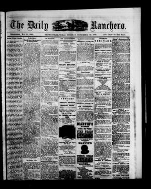 Primary view of object titled 'The Daily Ranchero. (Brownsville, Tex.), Vol. 5, Ed. 1 Tuesday, November 30, 1869'.
