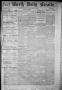 Thumbnail image of item number 1 in: 'Fort Worth Daily Gazette. (Fort Worth, Tex.), Vol. 7, No. 362, Ed. 1, Tuesday, January 1, 1884'.