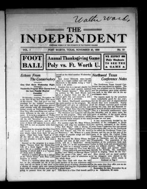 Primary view of object titled 'The Independent (Fort Worth, Tex.), Vol. 1, No. 10, Ed. 1 Saturday, November 20, 1909'.