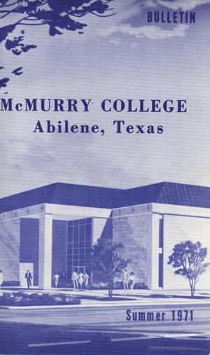 Primary view of object titled 'Bulletin of McMurry College, 1971 summer session'.