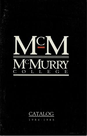 Primary view of object titled 'Bulletin of McMurry College, 1984-1985'.
