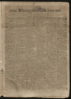 Primary view of object titled 'The Semi-Weekly Journal. (Galveston, Tex.), Vol. 1, No. 33, Ed. 1 Friday, May 31, 1850'.