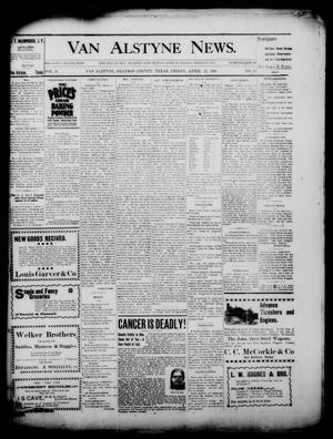 Primary view of object titled 'Van Alstyne News. (Van Alstyne, Tex.), Vol. 17, No. 51, Ed. 1 Friday, April 21, 1899'.