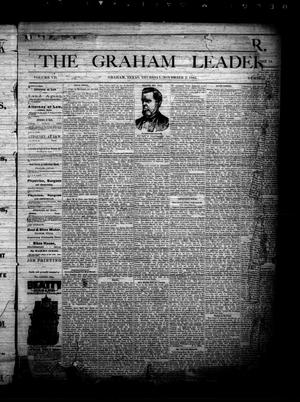 Primary view of object titled 'The Graham Leader. (Graham, Tex.), Vol. 7, No. 11, Ed. 1 Thursday, November 2, 1882'.