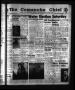 Newspaper: The Comanche Chief (Comanche, Tex.), Vol. 91, No. 47, Ed. 1 Friday, M…