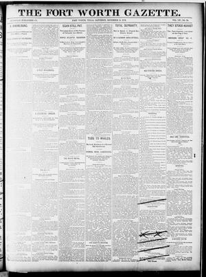 Primary view of object titled 'Fort Worth Gazette. (Fort Worth, Tex.), Vol. 16, No. 30, Ed. 1, Saturday, November 14, 1891'.