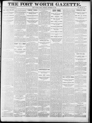 Primary view of object titled 'Fort Worth Gazette. (Fort Worth, Tex.), Vol. 16, No. 40, Ed. 1, Tuesday, November 24, 1891'.
