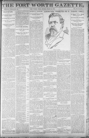 Primary view of object titled 'Fort Worth Gazette. (Fort Worth, Tex.), Vol. 16, No. 158, Ed. 1, Monday, March 21, 1892'.