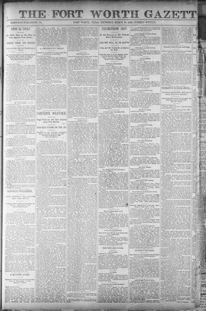 Primary view of object titled 'Fort Worth Gazette. (Fort Worth, Tex.), Vol. 14, No. 16, Ed. 1, Thursday, March 24, 1892'.