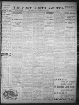 Primary view of object titled 'Fort Worth Gazette. (Fort Worth, Tex.), Vol. 18, No. 132, Ed. 1, Wednesday, April 4, 1894'.