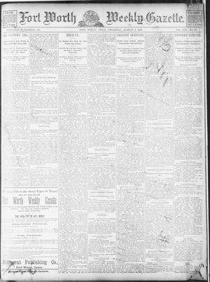 Primary view of object titled 'Fort Worth Weekly Gazette. (Fort Worth, Tex.), Vol. 19, No. 35, Ed. 1, Thursday, August 8, 1889'.