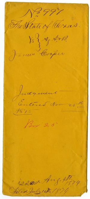 Primary view of object titled 'Documents pertaining to the case of The State of Texas vs. James Cooper, cause no. 997, 1874'.