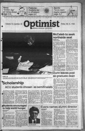 Primary view of object titled 'The Optimist (Abilene, Tex.), Vol. 72, No. 38, Ed. 1, Friday, February 8, 1985'.