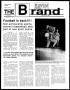 Thumbnail image of item number 1 in: 'The Brand (Abilene, Tex.), Vol. 77, No. 4, Ed. 1, Tuesday, November 21, 1989'.