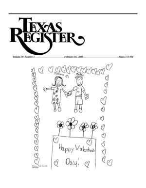 Primary view of object titled 'Texas Register, Volume 30, Number 7, Pages 773-944, February 18, 2005'.