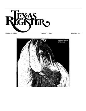 Primary view of object titled 'Texas Register, Volume 31, Number 7, Pages 939-1116, February 17, 2006'.