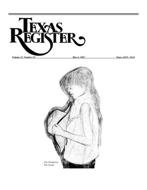 Primary view of object titled 'Texas Register, Volume 32, Number 18, Pages 2419-2514, May 4, 2007'.