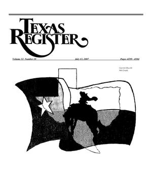 Primary view of object titled 'Texas Register, Volume 32, Number 28, Pages 4299-4504, July 13, 2007'.