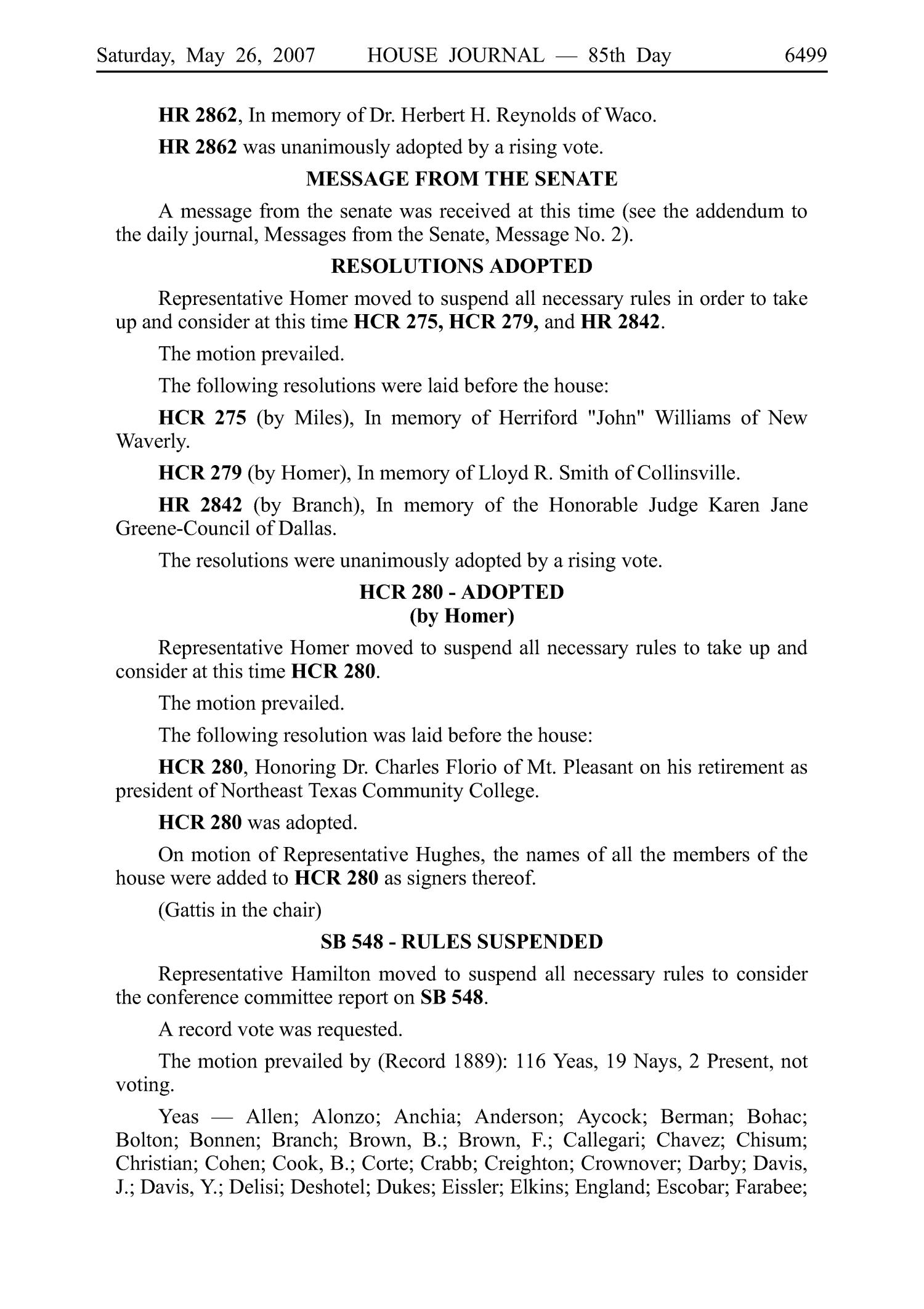 Journal of the House of Representatives of the Regular Session of the Eightieth Legislature of the State of Texas, Volume 6
                                                
                                                    6499
                                                