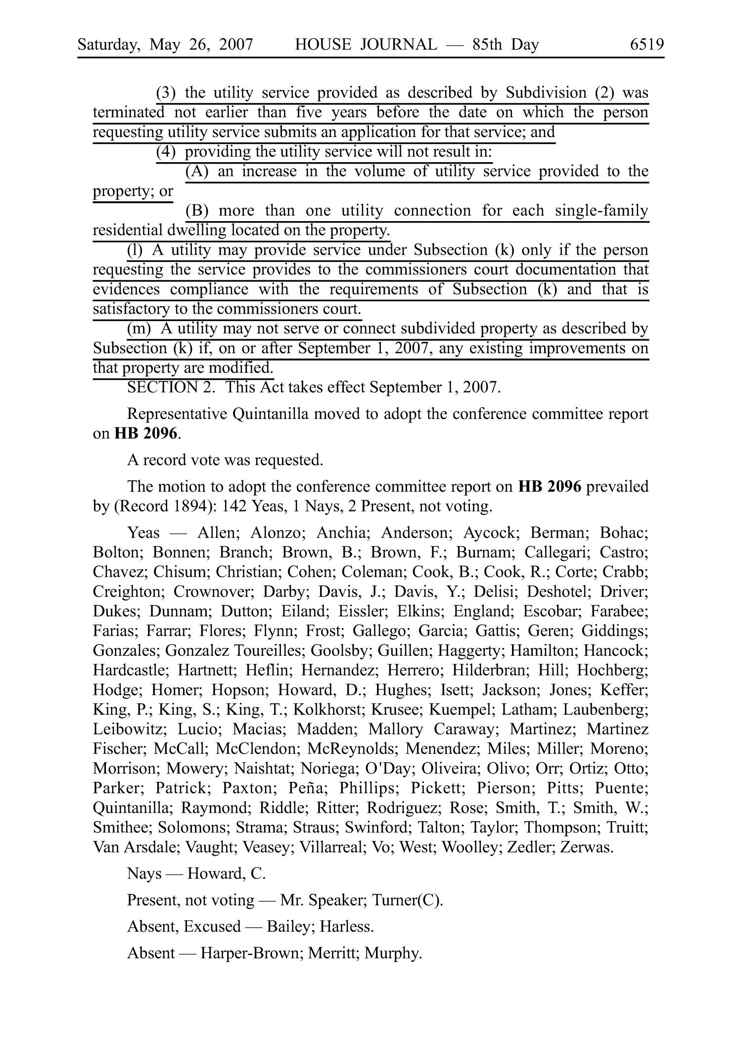 Journal of the House of Representatives of the Regular Session of the Eightieth Legislature of the State of Texas, Volume 6
                                                
                                                    6519
                                                