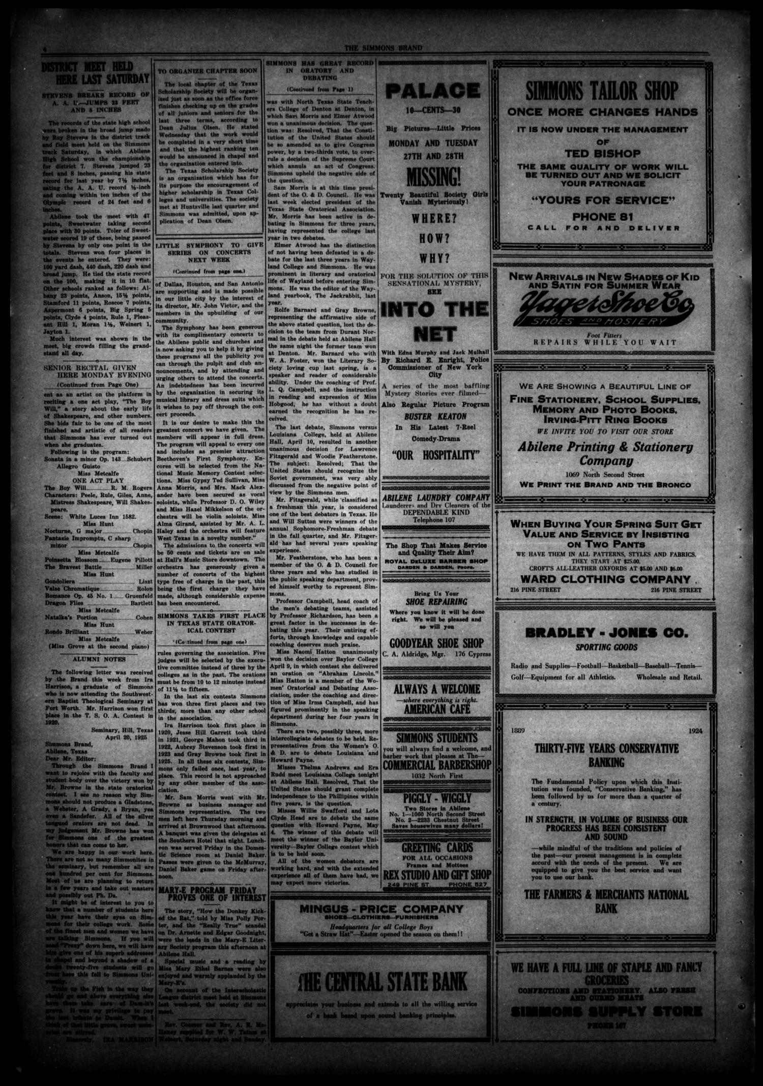 The Simmons Brand (Abilene, Tex.), Vol. 9, No. 30, Ed. 1, Saturday, April 25, 1925
                                                
                                                    [Sequence #]: 4 of 4
                                                