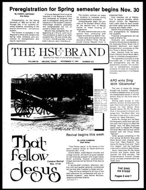 Primary view of object titled 'The HSU Brand (Abilene, Tex.), Vol. 68, No. 6, Ed. 1, Tuesday, November 17, 1981'.